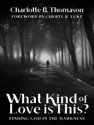 cover image of What Kind of Love is This?